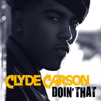 Clyde Carson - Doin' That