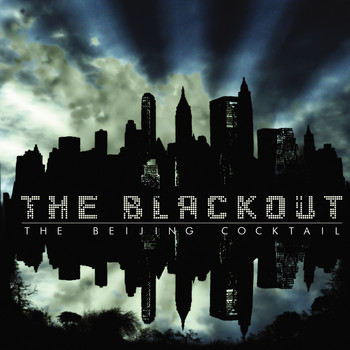The Blackout - The Beijing Cocktail