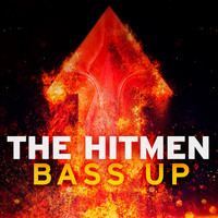 The Hitmen - Bass Up!