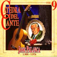 Jose Palanca - Catedra Del Cante Vol. 9: Jose Palanca