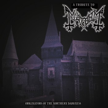 Various Artists - Tribute To Mayhem: Originators Of Northern Darkness