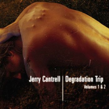 Jerry Cantrell - Degradation Trip Volumes 1 and 2 (Explicit)