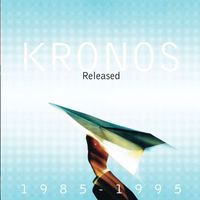 Kronos Quartet - Released 1985-1995 / Unreleased