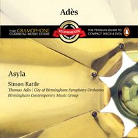 Thomas Adès/Sir Simon Rattle - Adès: Asyla
