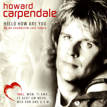 Howard Carpendale - Hello How Are You - Meine Schönsten Love Songs
