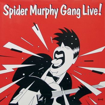 Spider Murphy Gang - Live! (Digital Remaster)