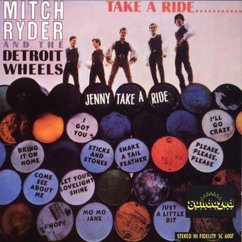 Mitch Ryder & The Detroit Wheels - Take A Ride