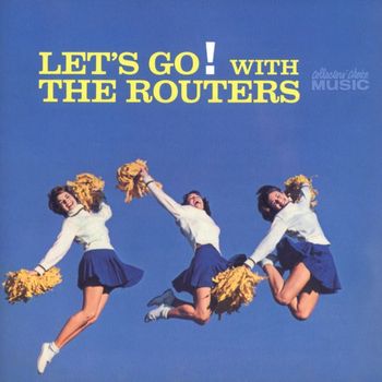 The Routers - Let's Go! With The Routers