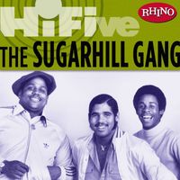 The Sugarhill Gang - Rhino Hi-Five: The Sugarhill Gang