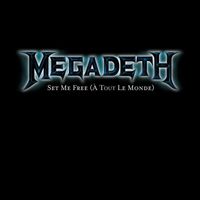 Megadeth - Set Me Free [À Tout Le Monde]