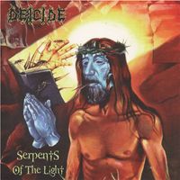 Deicide - Serpents of the Light (Explicit)