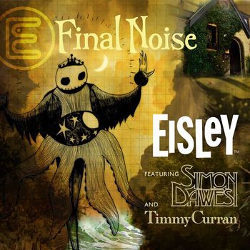 Eisley/Simon Dawes/Timmy Curran - Final Noise (DMD EP)