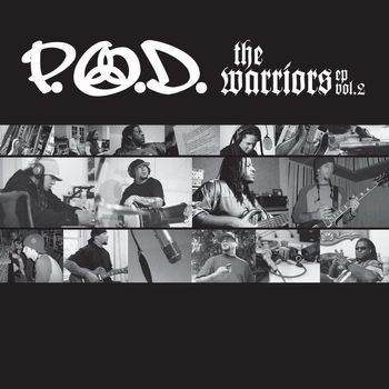 P.O.D. - The Warriors EP, Vol. 2