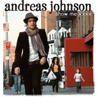 Andreas Johnson - Show Me Love