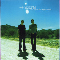AM/FM - The Sky Is The New Ground