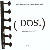 Andrés Calamaro - Grabaciones Encontradas (Dos)