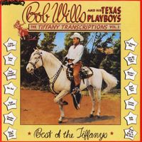 Bob Wills & His Texas Playboys - Tiffany Transcriptions, Vol. 2