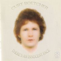 Curt Boettcher - There's An Innocent Face