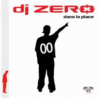 Dj Zero - Dans La Place