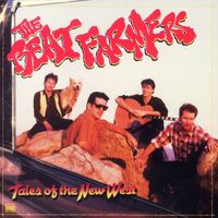 The Beat Farmers - Tales Of The New West