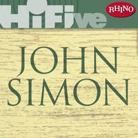 John Simon - Rhino Hi-Five: John Simon