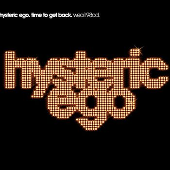 Hysteric Ego - Time To Get Back