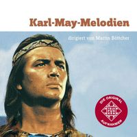 Martin Böttcher - Karl May-Melodien