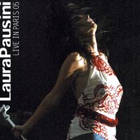 Laura Pausini - Live in Paris 05