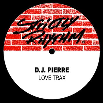 D.J. Pierre - Love Trax