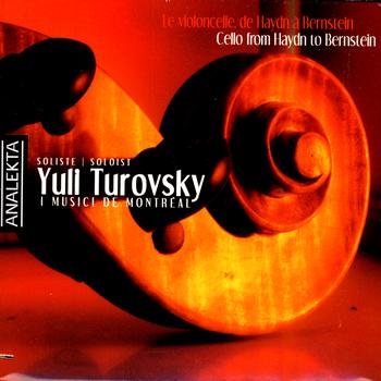 Yuli Turovsky & I Musici De Montréal - Cello From Haydn To Bernstein