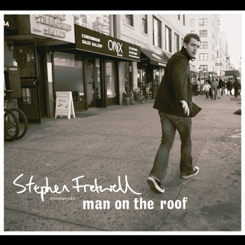 Stephen Fretwell - Man On The Roof (Deluxe Version)