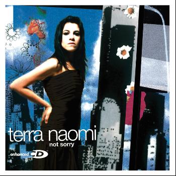 Terra Naomi - Not Sorry