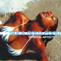 Soca Gold - Soca Gold 2000