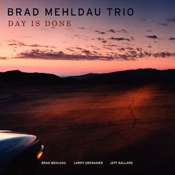 Brad Mehldau Trio - Day Is Done (Deluxe Version)