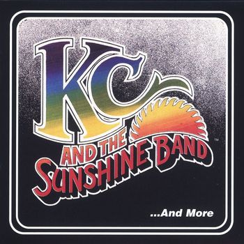 KC & The Sunshine Band - KC & the Sunshine Band... and More