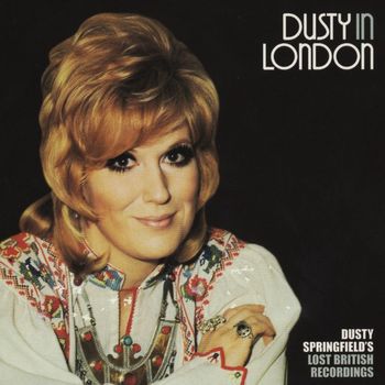 Dusty Springfield - Dusty In London
