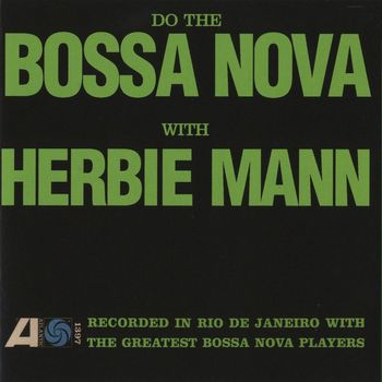 Herbie Mann - Do the Bossa Nova