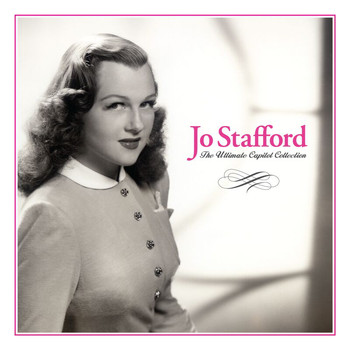 Jo Stafford - The Ultimate Capitol Collection