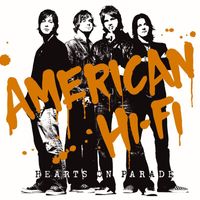American Hi-Fi - Hearts On Parade (U.S. Release)
