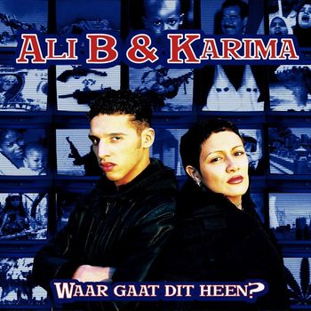 Ali B - Waar Gaat Dit Heen? (feat. Karima)