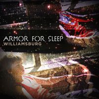 Armor For Sleep - Williamsburg