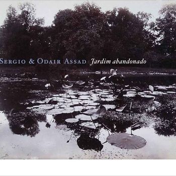 Sergio and Odair Assad - Jardim Abandonado