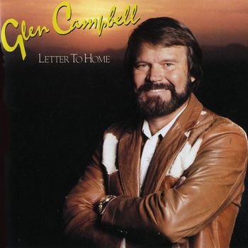 Glen Campbell - Letter To Home