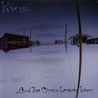 Kyuss - ...And the Circus Leaves Town (Explicit)