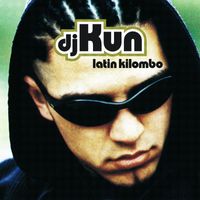 Dj Kun - Latin Kilombo