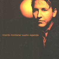Ricardo Montaner - Sueño Repetido
