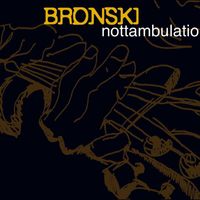 Bronski - Nottambulation