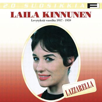 Laila Kinnunen - 20 Suosikkia / Lazarella