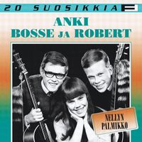 Anki, Bosse ja Robert - 20 Suosikkia / Nellyn palmikko