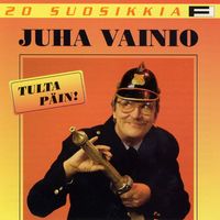Juha Vainio - 20 Suosikkia / Tulta päin